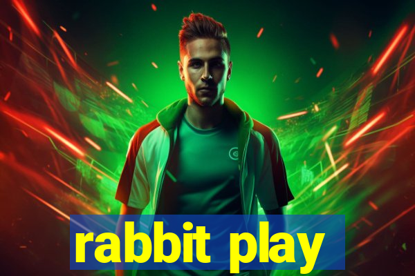 rabbit play